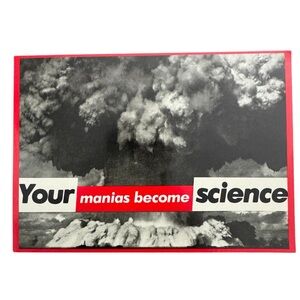 Barbara Kruger: Your Manias Become Science Postcard